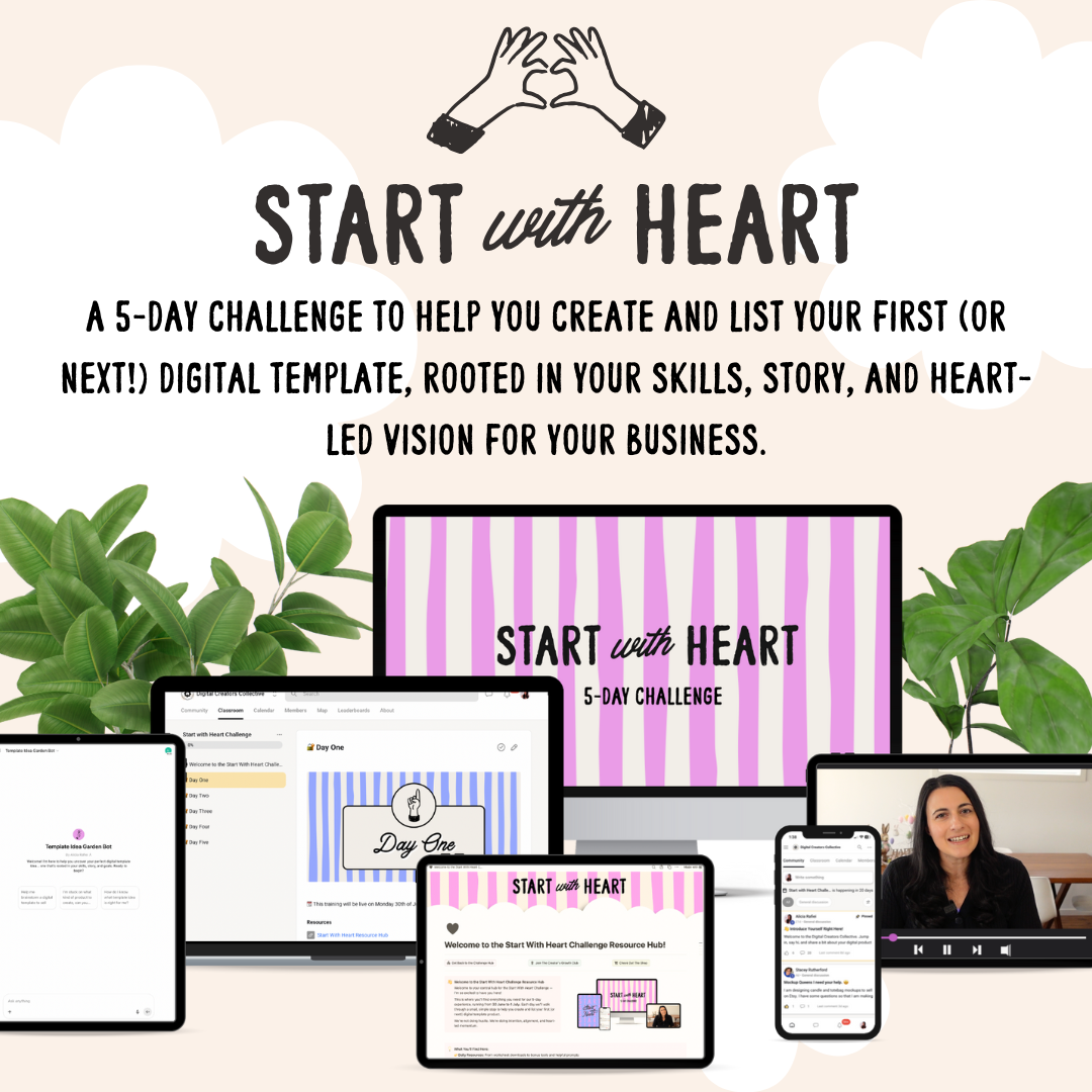 Start With Heart: The 5-Day Digital Product Challenge (On-Demand)