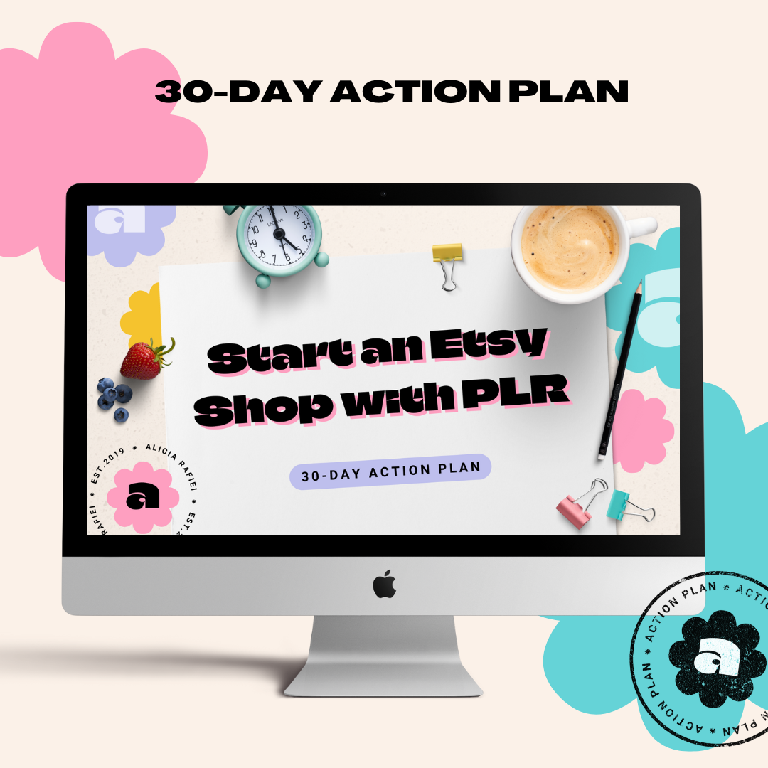30-Day Action Plan - Start an Etsy Shop with PLR