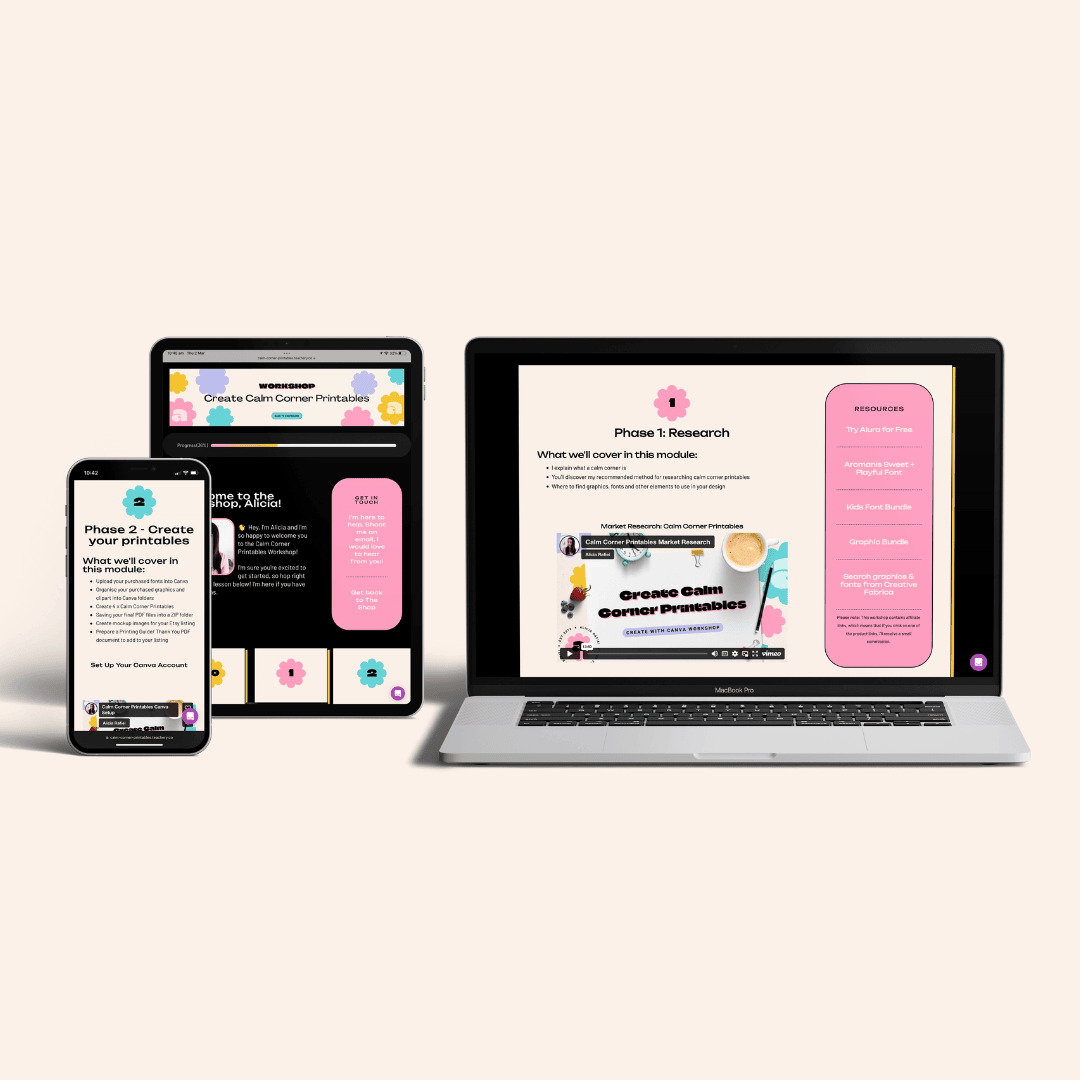 This is a computer, iPad and iPhone mockup of lessons within the Create with Canva Workshop - Create Calm Corner Printables.