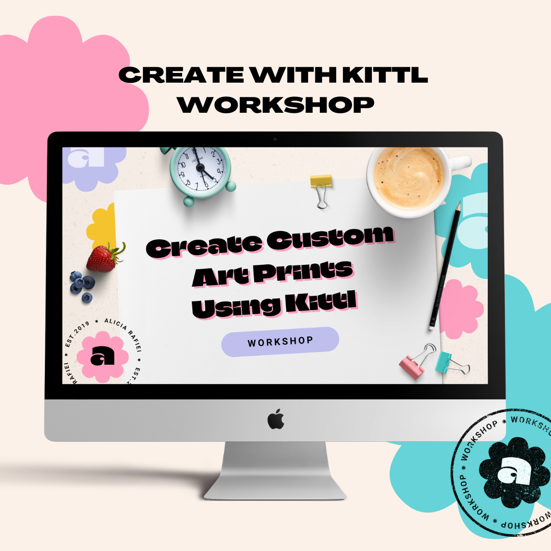 Create with Kittl Workshop - Custom Art Prints